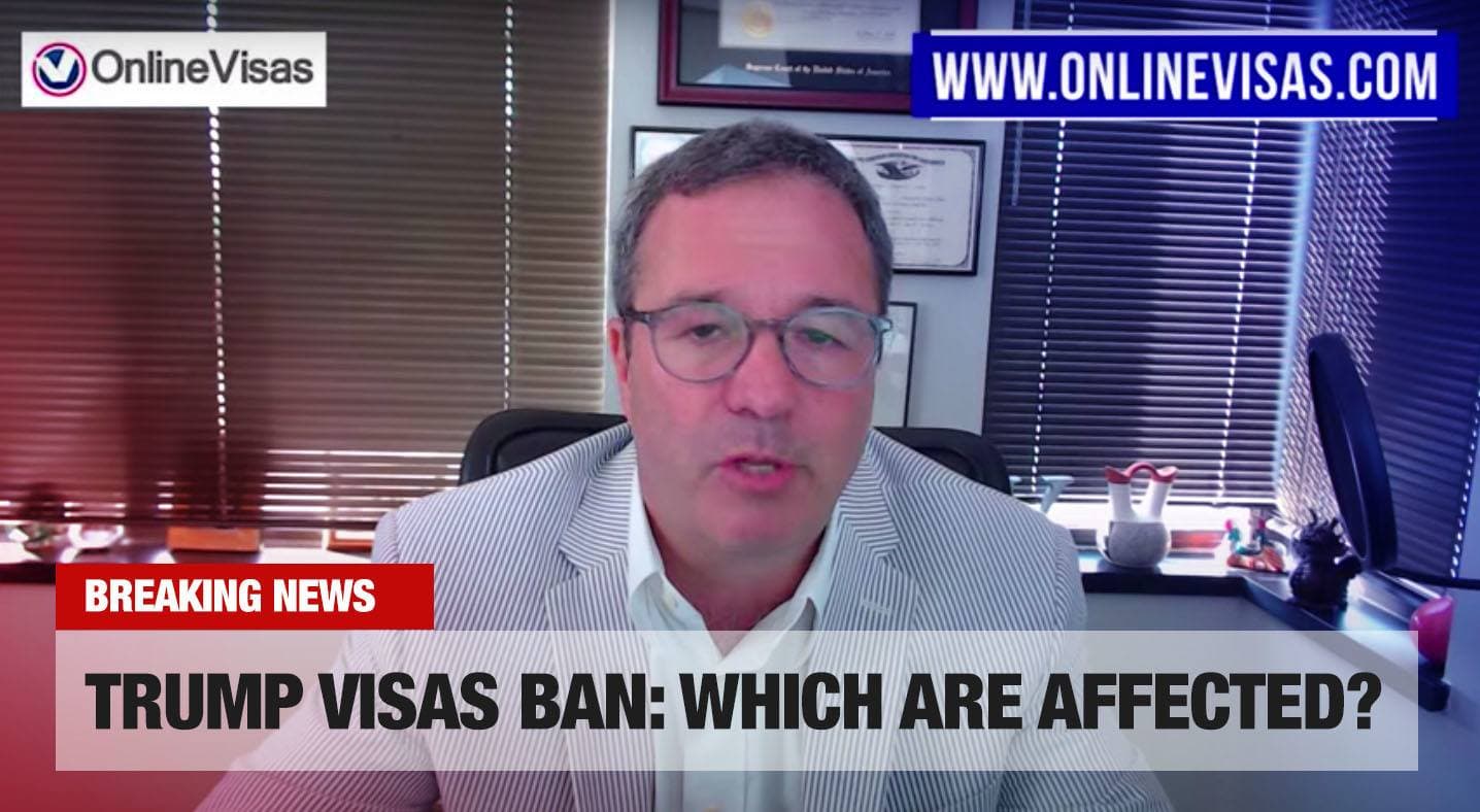 BREAKING: Trump Immigration, Which U.S. Non-Immigrant Visas Will Be Banned?