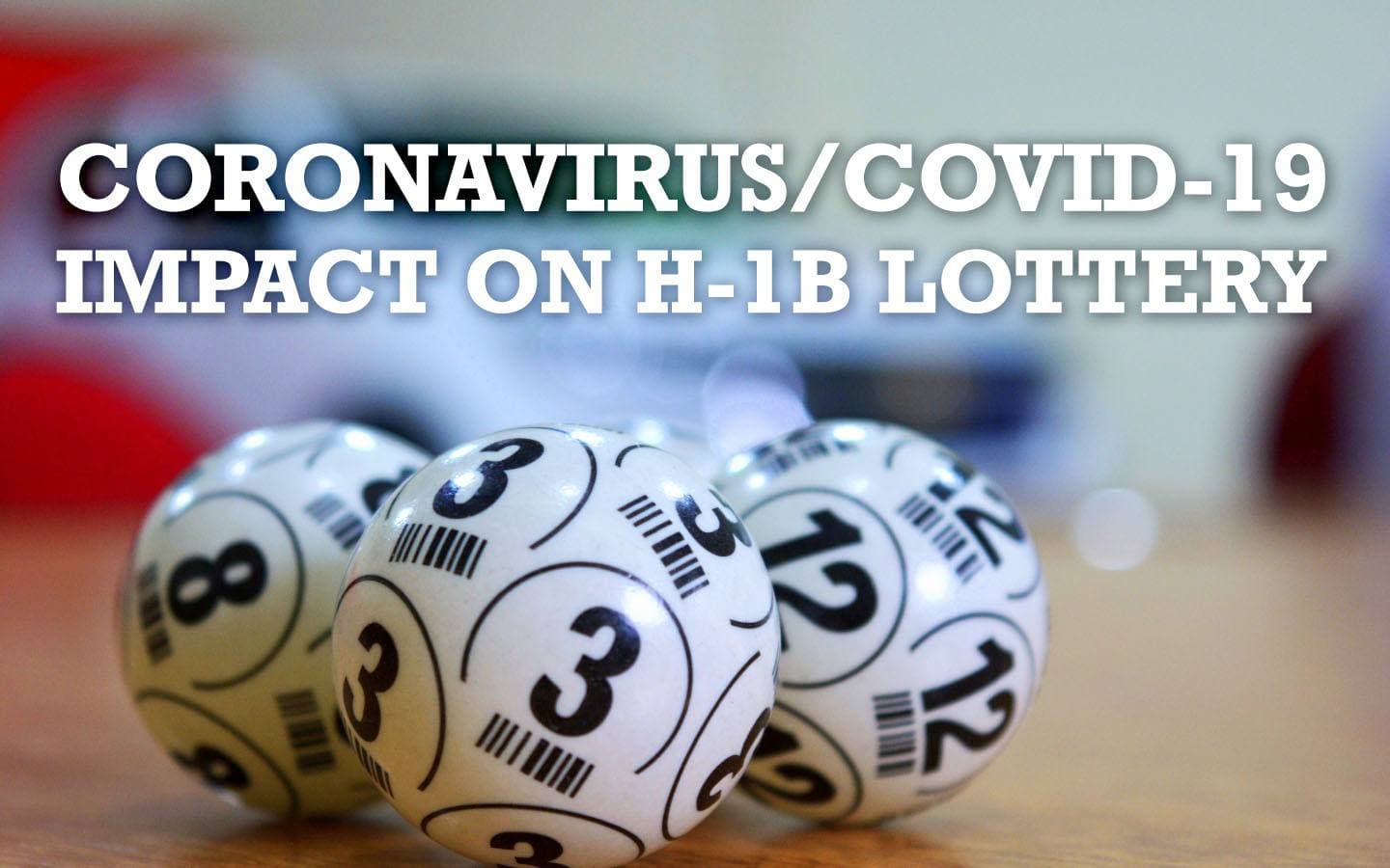 Coronavirus/COVID-19 Impact on H-1B Lottery
