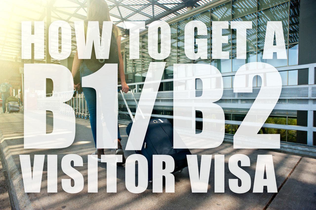 How To Get Into The United States On B-1/B-2 Visitors Visa During The Pandemic And Trump Presidency