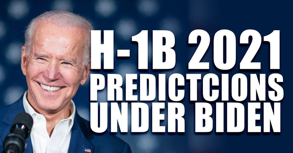 What to Expect in 2021 H-1B Cap Season from the Biden Administration